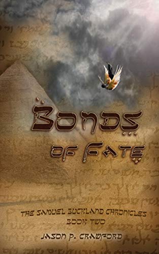 Bonds of Fate (Samuel Buckland Chronicles, Band 2)