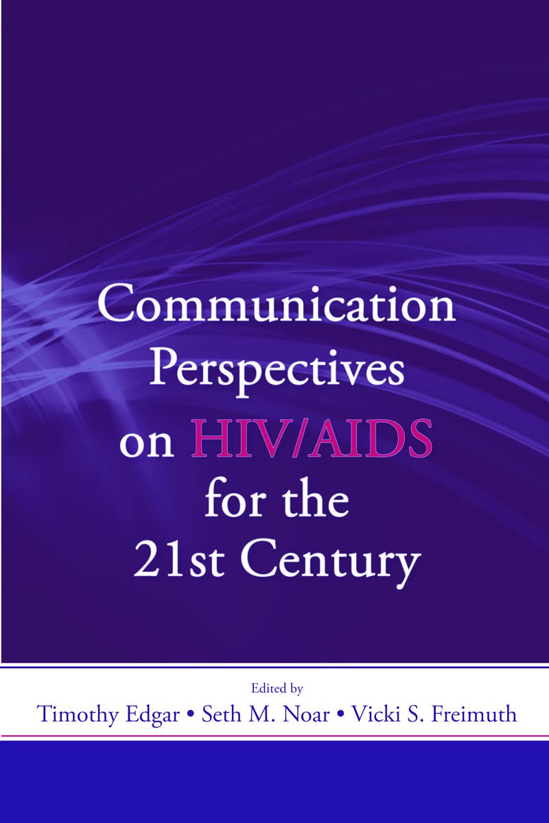 Communication Perspectives on HIV/AIDS for the 21st Century (Lea's Communication Series)