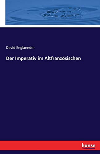 Der Imperativ im Altfranzösischen