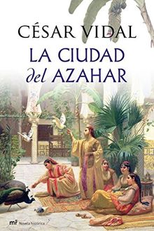 La ciudad del azahar (Novela Historica (m.Roca))