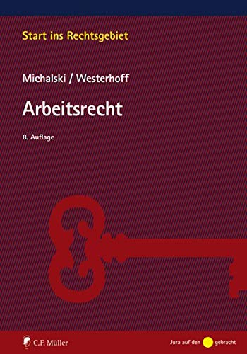 Arbeitsrecht (Start ins Rechtsgebiet)