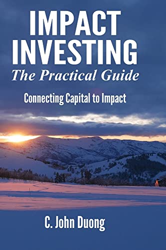 Impact Investing: The Practical Guide