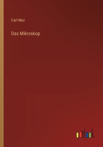 Das Mikroskop