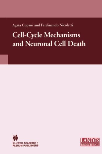 Cell-Cycle Mechanisms and Neuronal Cell Death (Neuroscience Intelligence Unit)
