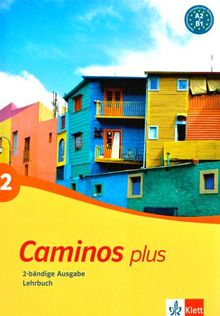 Caminos plus 2. Lehrbuch: A2-B1: BD 2