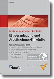 ESt-Veranlagung und Arbeitnehmer-Einkünfte: Deutsche Steuerberater-Richtlinien für die Veranlagung 2008