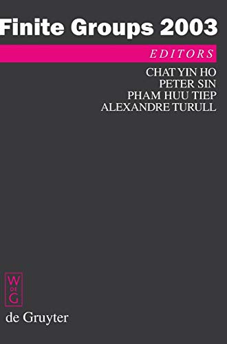 Finite Groups 2003: Proceedings of the Gainesville Conference on Finite Groups, March 6 - 12, 2003 (De Gruyter Proceedings in Mathematics)
