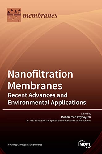 Nanofiltration Membranes: Recent Advances and Environmental Applications