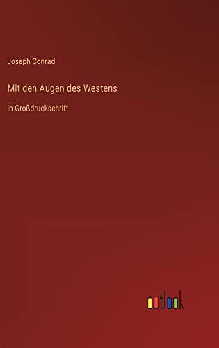 Mit den Augen des Westens: in Großdruckschrift