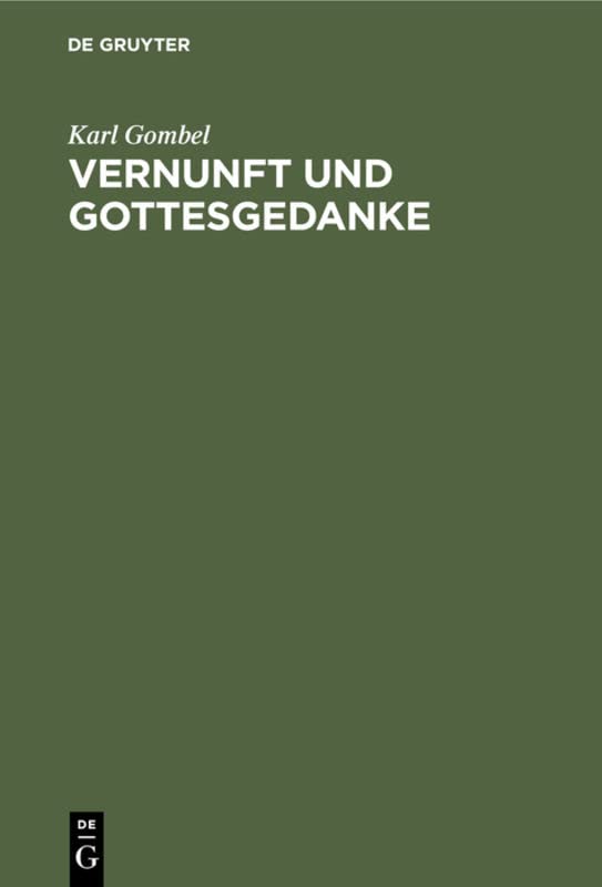 Vernunft und Gottesgedanke: Ein Beitrag zur Apologetik