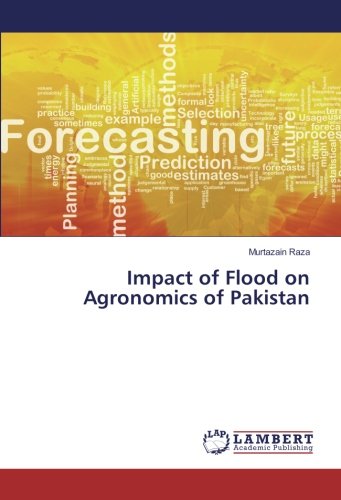 Impact of Flood on Agronomics of Pakistan