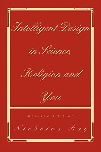 Intelligent Design in Science, Religion and You