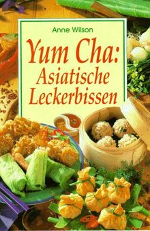 Yum Cha: Asiatische Leckerbissen