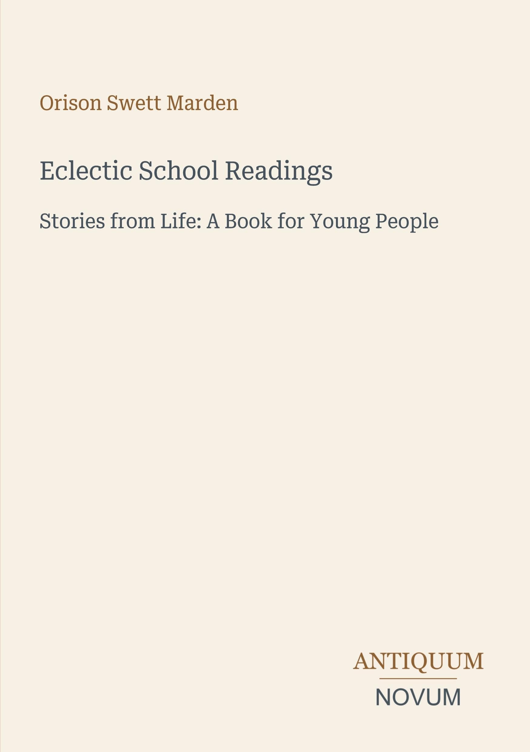 Eclectic School Readings: Stories from Life: A Book for Young People