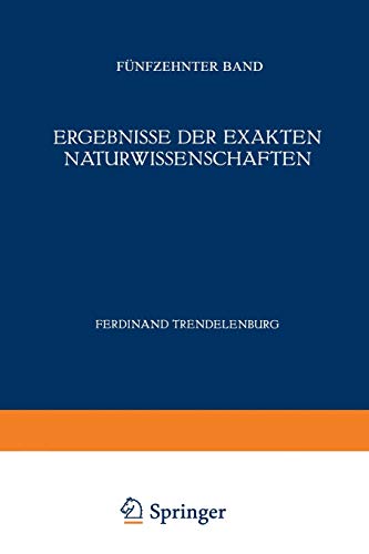 F. Hund Ergebnisse Der Exakten Naturwissenschaften, Fünfzehnter Band (Springer Tracts In Modern Physics, 15, Band 15)