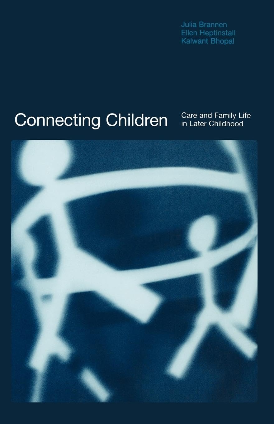 Connecting Children: Care and Family Life in Later Childhood