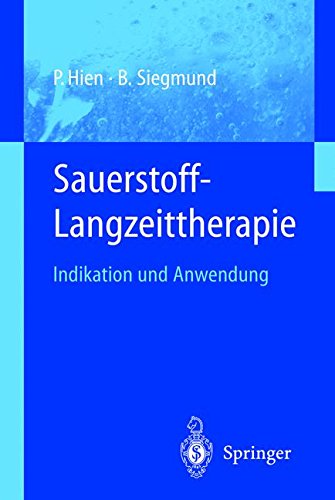 Sauerstoff-Langzeittherapie: Indikation Und Anwendung (German Edition)