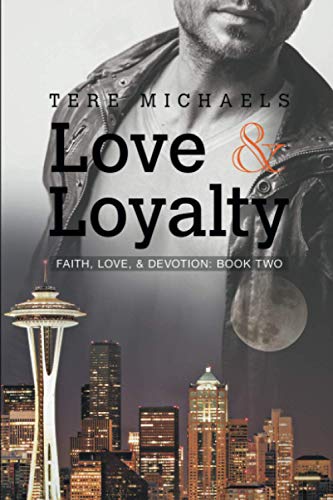 Love & Loyalty (Faith, Love, & Devotion, Band 2)