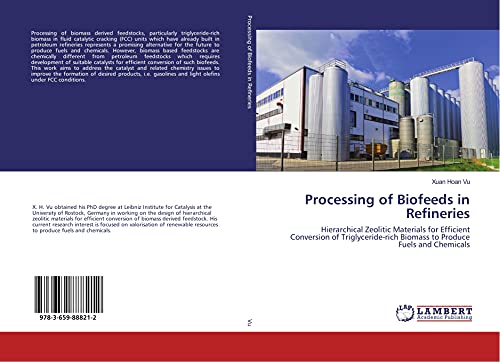 Processing of Biofeeds in Refineries: Hierarchical Zeolitic Materials for Efficient Conversion of Triglyceride-rich Biomass to Produce Fuels and Chemicals