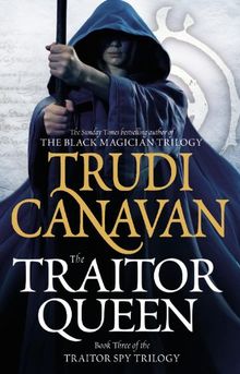 The Traitor Queen (The Traitor Spy Trilogy, Band 3)