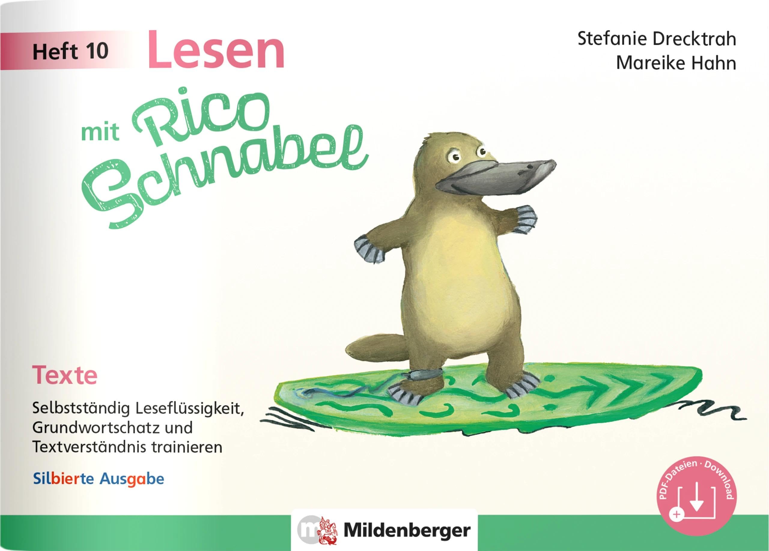 Lesen mit Rico Schnabel, Heft 10: Texte – silbierte Ausgabe: Selbstständig Leseflüssigkeit, Grundwortschatz und Textverständnis trainieren (Rico Schnabel Deutsch)