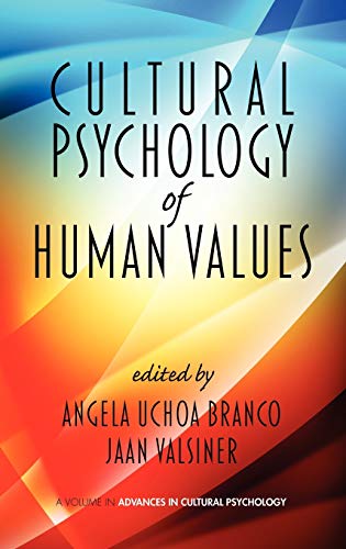 Cultural Psychology of Human Values (Hc) (Advances in Cultural Psychology)