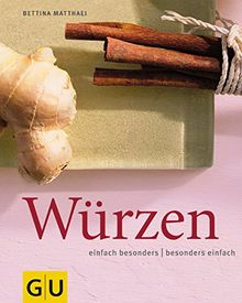 Würzen - einfach besonders / besonders einfach