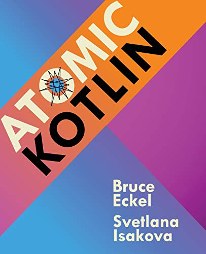 Bruce Eckel Atomic Kotlin