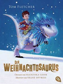 Der Weihnachtosaurus (Die Weihnachtosaurus-Reihe, Band 1)