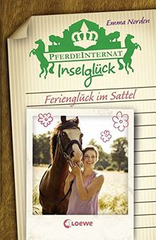 Pferdeinternat Inselglück - Ferienglück im Sattel: Band 5 von Norden, Emma | Buch | Zustand gut