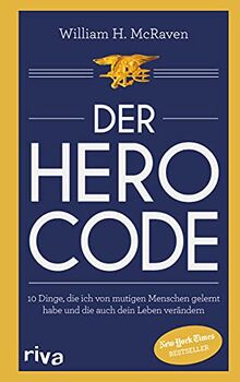 Der Hero Code: 10 Dinge, die ich von mutigen Menschen gelernt habe und die auch dein Leben verändern