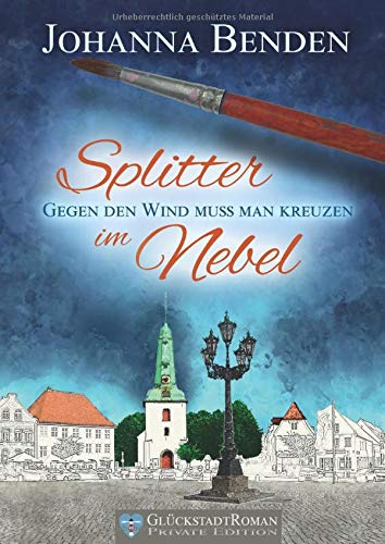Splitter im Nebel: Gegen den Wind muss man kreuzen