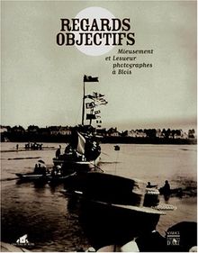 Regards objectifs : Mieusement et Lesueur, photographes à Blois : exposition, Blois, château de Blois, 18 nov. 2000-1er mai 2001