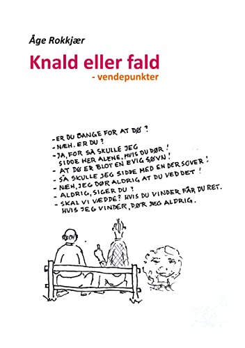 Knald eller fald: - vendepunkter