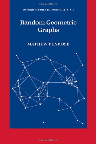 Random Geometric Graphs (Oxford Studies in Probability)