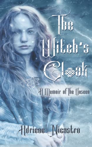 The Witch's Cloak: A Memoir of The Unseen