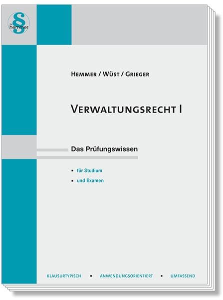 Verwaltungsrecht I: Das Prüfungswissen für Studium und Examen