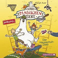 Die Schule der magischen Tiere ermittelt - Hörspiele 2: Der Hausschuh-Dieb: 1 CD