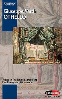 Othello: Einführung und Kommentar. Textbuch/Libretto. (Opern der Welt)