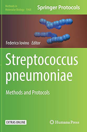 Streptococcus pneumoniae: Methods and Protocols (Methods in Molecular Biology, Band 1968)