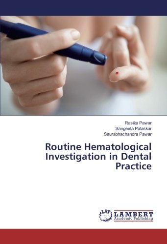 Routine Hematological Investigation in Dental Practice