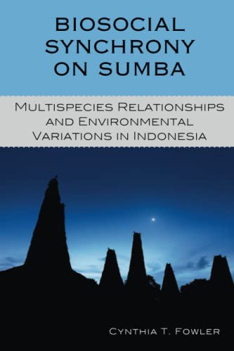 Biosocial Synchrony on Sumba: Multispecies Relationships and Environmental Variations in Indonesia