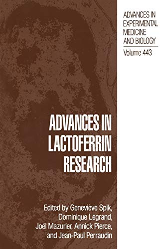 Advances in Lactoferrin Research (Advances in Experimental Medicine and Biology) (Advances in Experimental Medicine and Biology, 443, Band 443)