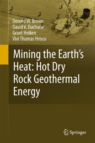 Mining the Earth's Heat: Hot Dry Rock Geothermal Energy (Springer Geography)