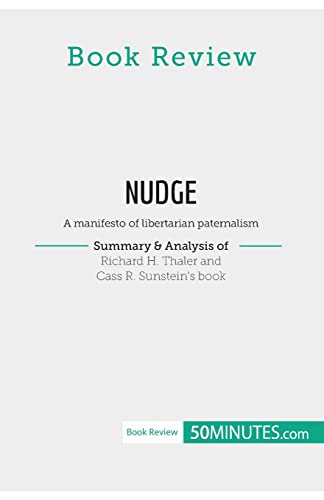 Book Review: Nudge by Richard H. Thaler and Cass R. Sunstein: A manifesto of libertarian paternalism