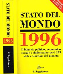 Stato del mondo 1998. Annuario economico e geopolitico mondiale (Le guide del Saggiatore)