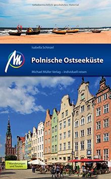 Polnische Ostseeküste Reiseführer Michael Müller Verlag: Individuell reisen mit vielen praktischen Tipps.