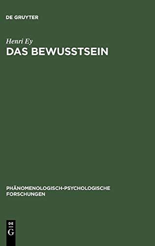 Das Bewusstsein (Phänomenologisch-psychologische Forschungen, 8, Band 8)