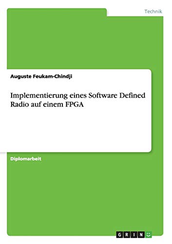 Implementierung eines Software Defined Radio auf einem FPGA
