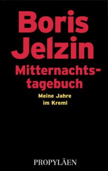 Mitternachtstagebuch. Meine Jahre im Kreml